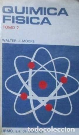 Libros: Qu&iacute;mica f&iacute;sica. Tomo II- 9788431403034