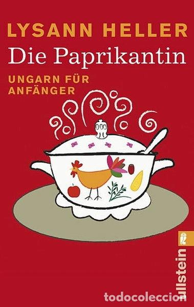books: Die Paprikantin: Ungarn f&uuml;r Anf&auml;nger- 9783548268606