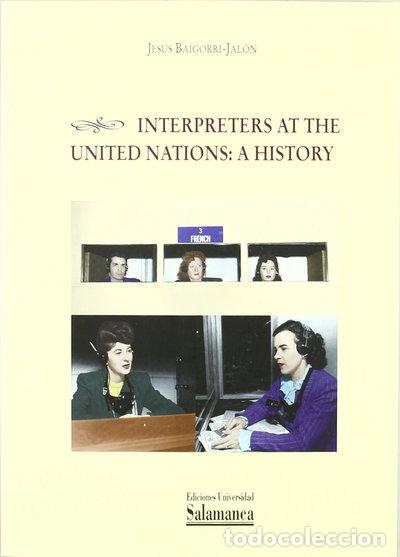 Libri di seconda mano: Interpreters at the United Nations: A History- 9788478006434
