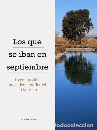 Libri di seconda mano: LOS QUE SE IBAN EN SEPTIEMBRE- 9788481273106