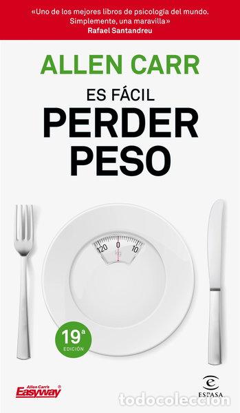 Libros: Es f&aacute;cil perder peso- 9788467052947