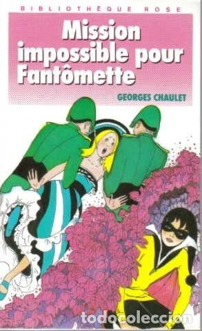 B&uuml;cher: Mission impossible pour Fant&ocirc;mette- 9782010145322