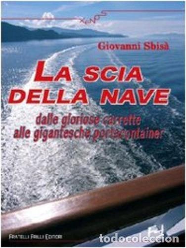 Libri di seconda mano: La scia della nave- 9788875631956