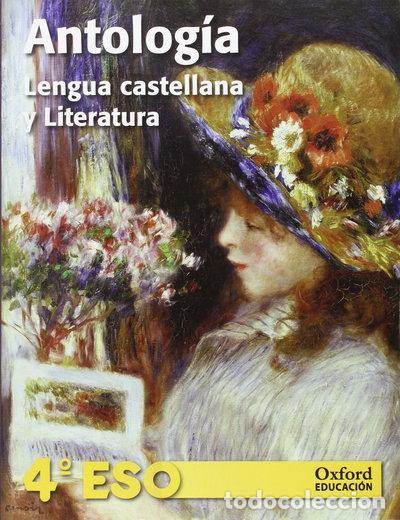 Libros: Antolog&iacute;a de lengua castellana y literatura 4&ordm; ESO- 9788467360813