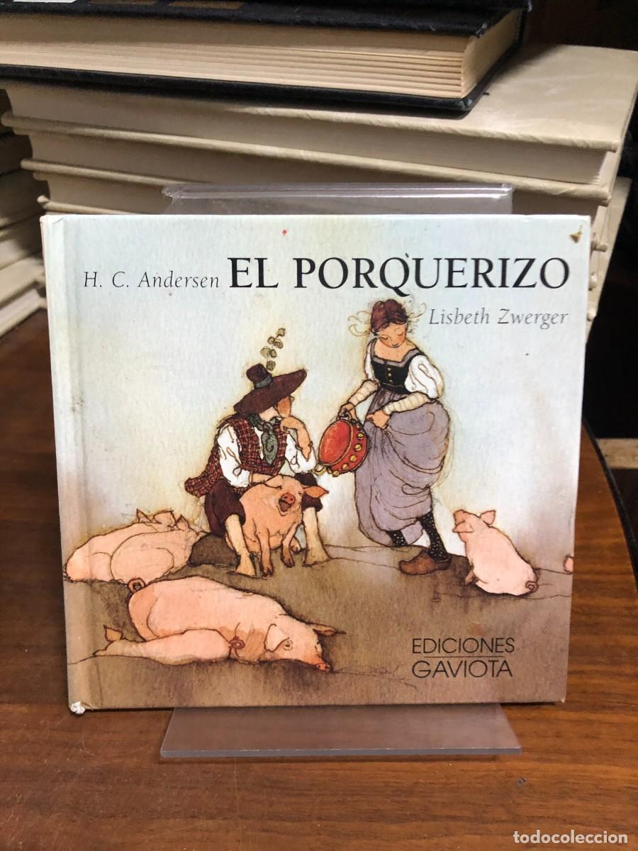 Libros: El Porquerizo H. C. Andersen (Ilustrado por Lisbeth Zwerger / Ediciones Gaviota)