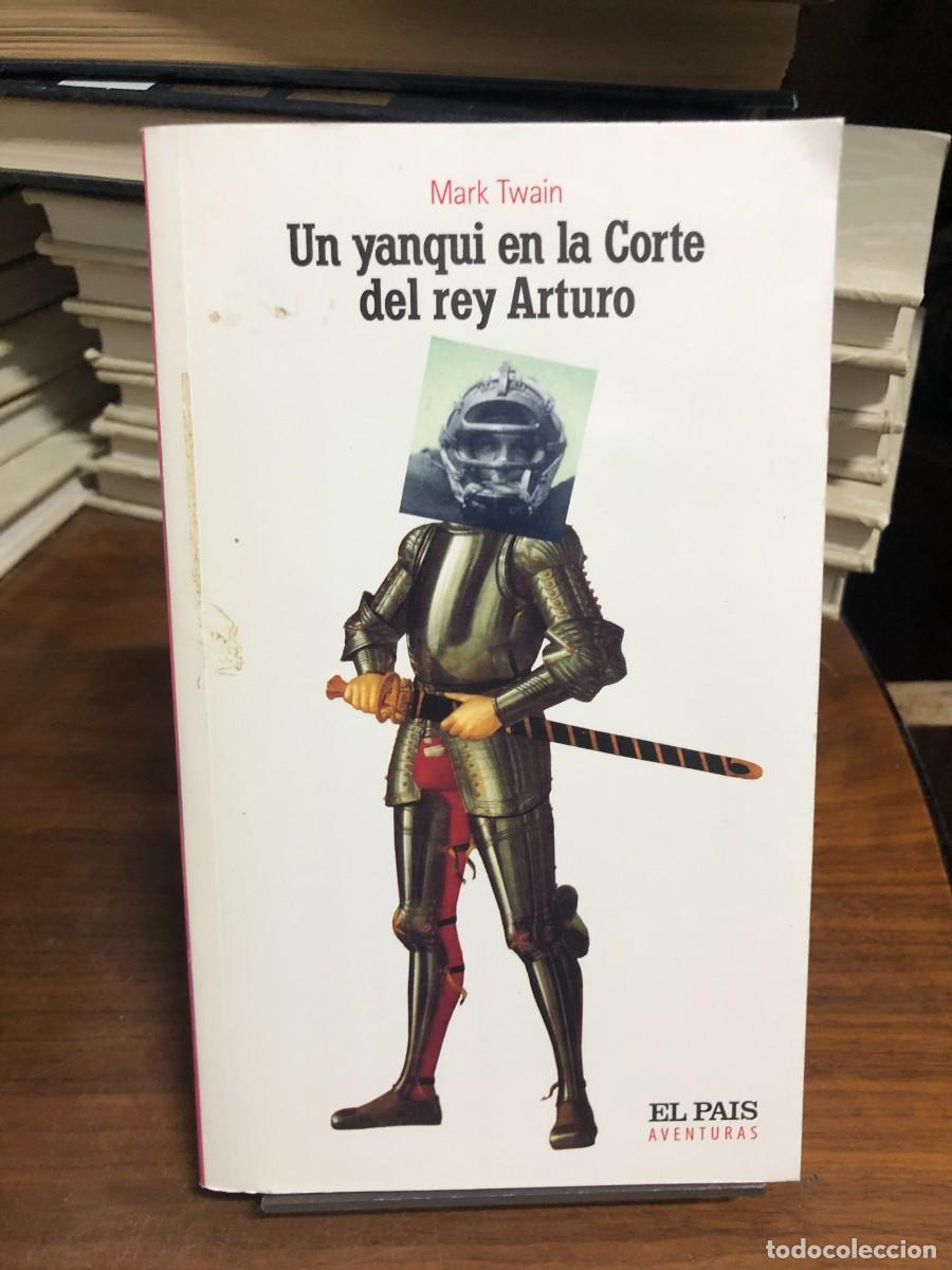 Libros: Un yanqui en la Corte del rey Arturo Mark Twain (Colecci&oacute;n El Pa&iacute;s Aventuras)