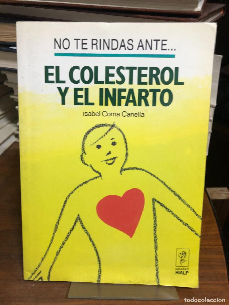 Livros em segunda m&atilde;o: No te rindas ante... el colesterol y el infarto Isabel Coma Canella (Ediciones Rialp)