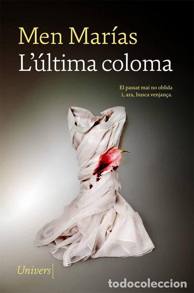 B&uuml;cher: L'&uacute;ltima coloma- 9788417868864