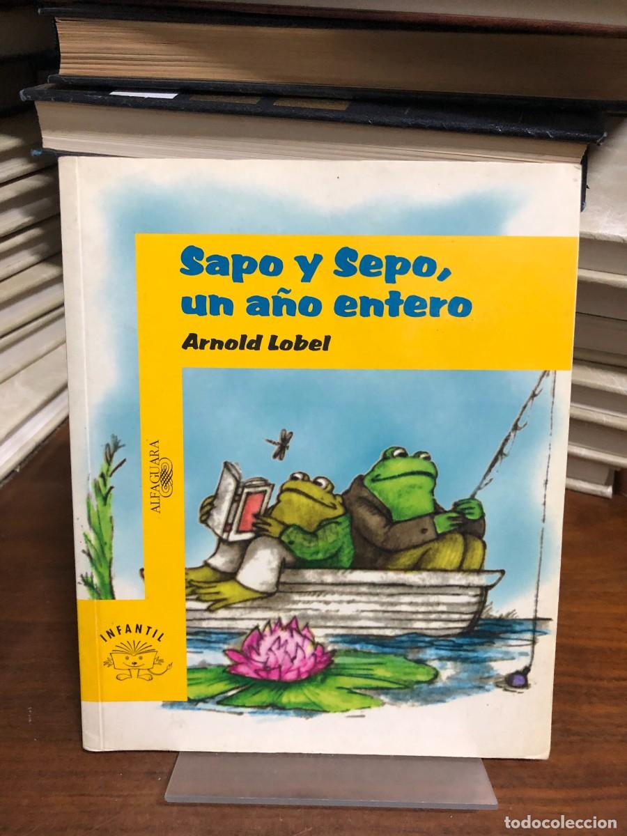 Libros: Sapo y Sepo, un a&ntilde;o entero Arnold Lobel (Alfaguara Infantil)