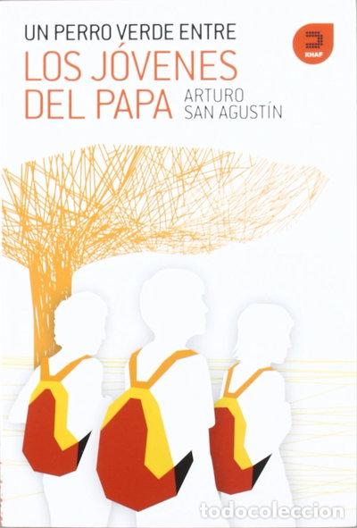 Livros em segunda m&atilde;o: Un perro verde entre los j&oacute;venes del Papa- 9788493832469