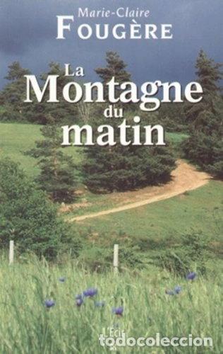 Livres: La Montagne du matin- 9782915521436