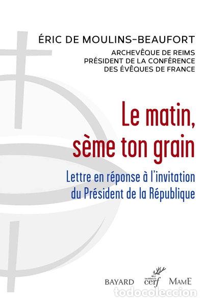 Livres: Le matin, s&egrave;me ton grain- 9782204142021