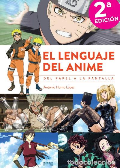 Livres: El lenguaje del anime. Del papel a la pantalla- 9788494699597