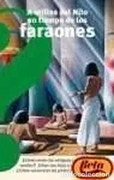 Libros: A orillas del Nilo en tiempos de los faraones- 9788437224381