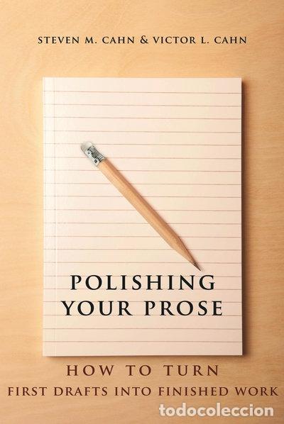 Libros: Polishing Your Prose: How to Turn First Drafts Into Finished Work- 9780231160896