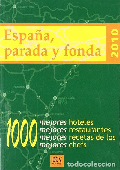 Libros: Espa&ntilde;a, parada y fonda 2010- 9788461329670