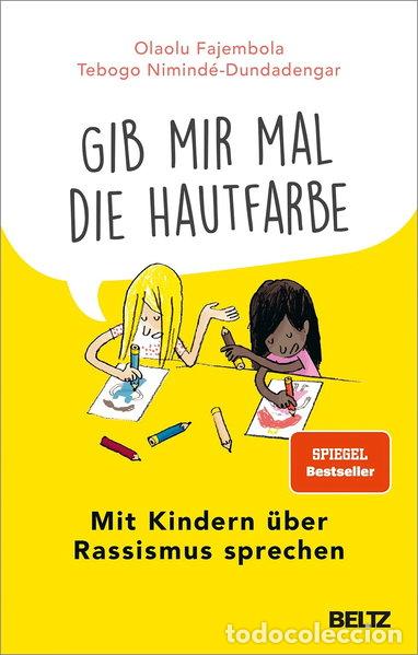 Livres: Gib mir mal die Hautfarbe- 9783407866899