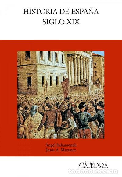 books: Historia de Espa&ntilde;a. Siglo XIX- 9788437610498