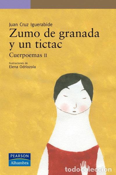 Livres: Zumo de granada y un tictac- 9788420556574