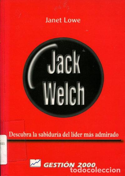 Libros: Jack Welch: Descubra la sabidur&iacute;a del l&iacute;der m&aacute;s admirado- 9788480883016
