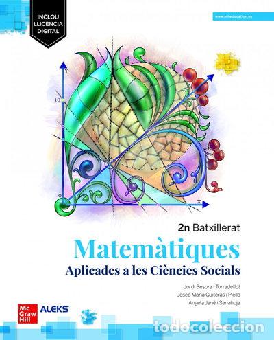 Libros: Matem&agrave;tiques Aplicades a les Ci&egrave;ncies Socials 2n Batxillerat- 9788448637675