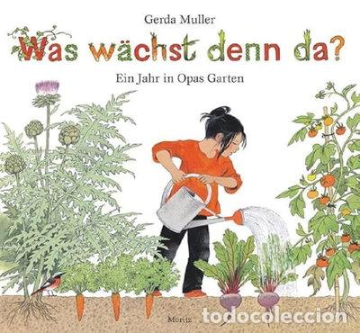 books: Was w&auml;chst denn da? Ein Jahr in Opas Garten- 9783895652745