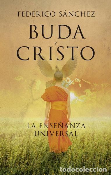 Libri di seconda mano: Buda y Cristo. La Ense&ntilde;anza Universal- 9788496632868