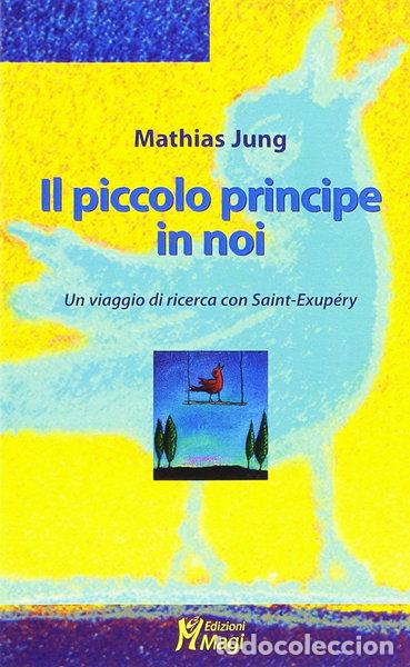 Livres: Il piccolo principe in noi- 9788888232331