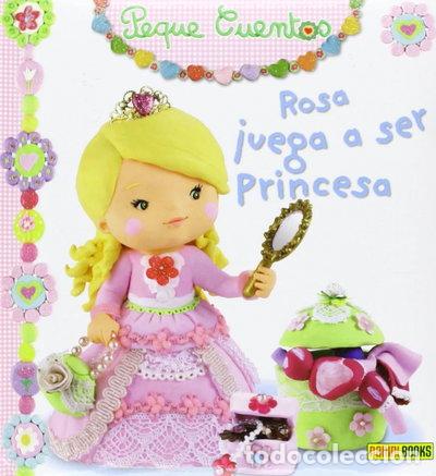 Livres: Rosa juega a ser princesa- 9788490243060