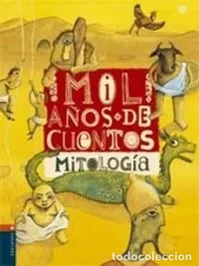 Libros: Mil a&ntilde;os de cuentos de Mitolog&iacute;a- 9788426344748
