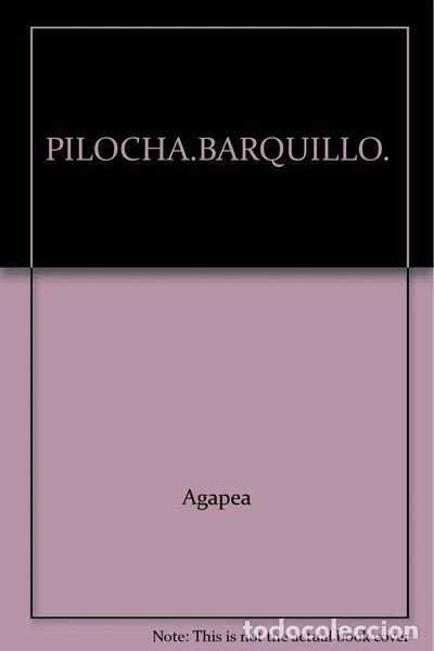 Livres: Pilocha. Barquillo.- 9788481140644