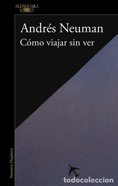 Livres: C&oacute;mo viajar sin ver- 9788420406084