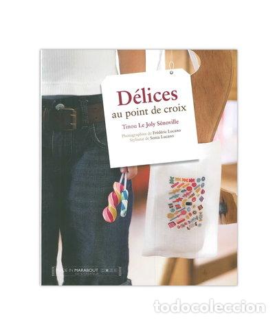 Livres: D&eacute;lices au point de croix- 9782501061919