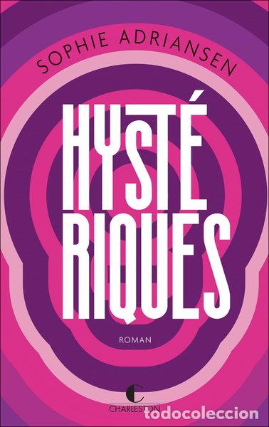 Livres: Hyst&eacute;riques- 9782368126608