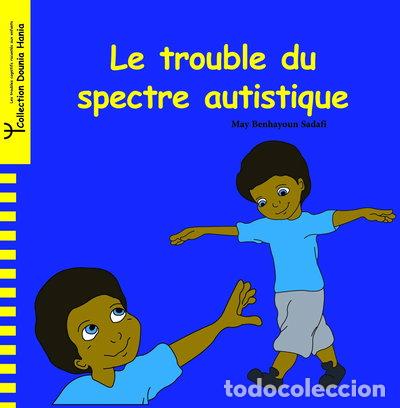 Libros: Le trouble du spectre autistique- 9789954486856