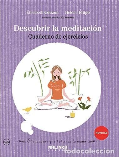 Libros: Cuaderno de ejercicios para descubrir la meditaci&oacute;n- 9788415322955