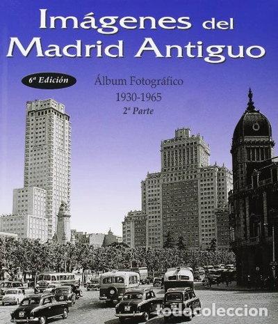 books: Im&aacute;genes del Madrid antiguo II- 9788487290992
