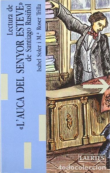 Libros: Lectura de &rdquo;L'Auca del senyor Esteve&rdquo; de Santiago Rusi&ntilde;ol- 9788475841533