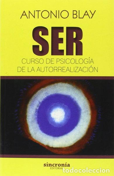 Libros: Ser. Curso de psicolog&iacute;a de la autorrealizaci&oacute;n- 9788494586804