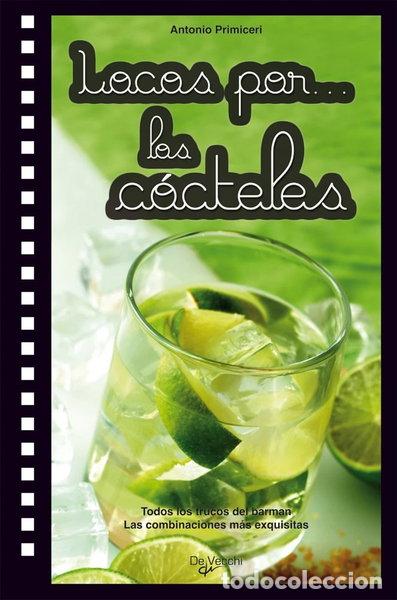 Libros: Locos por... c&oacute;cteles- 9788431541453
