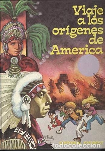 B&uuml;cher: Viaje a los or&iacute;genes de Am&eacute;rica- 9788424154523
