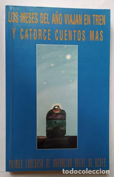 Libros: Los meses del a&ntilde;o viajan en tren y catorce cuentos m&aacute;s- 9788487658419