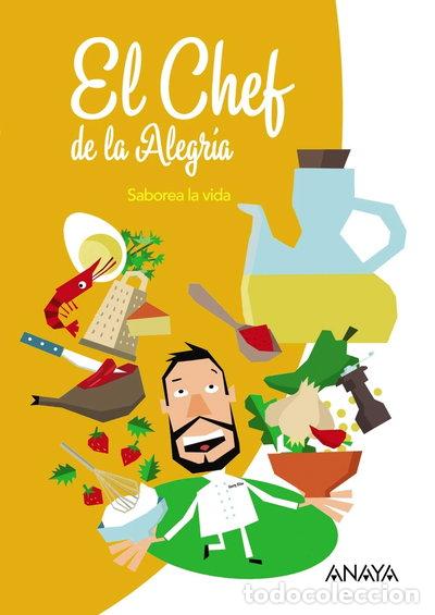 Livres: El Chef de la Alegr&iacute;a- 9788466789790