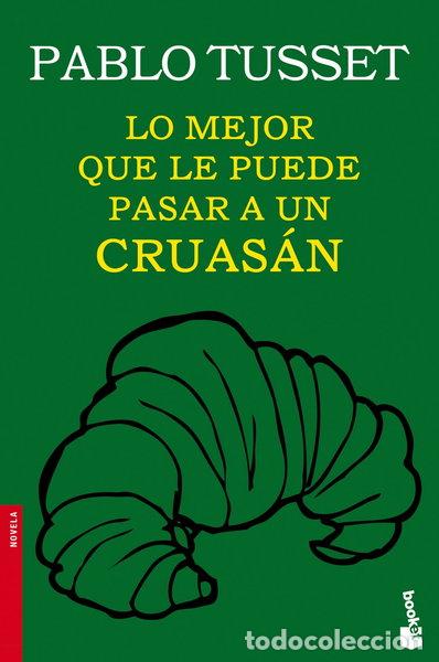B&uuml;cher: Lo mejor que le puede pasar a un cruas&aacute;n- 9788423346189