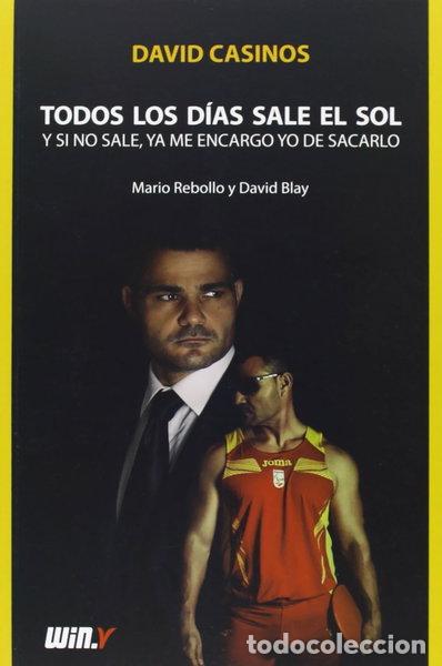B&uuml;cher: Todos los d&iacute;as sale el sol y si no sale, ya me encargo yo de sacarlo- 9788461654758