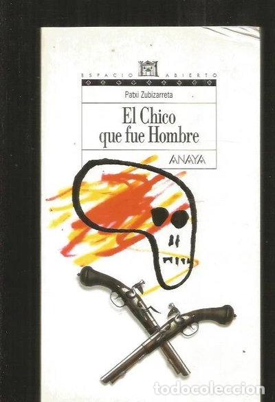Libros: El chico que fue hombre- 9788420739458