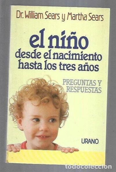 Libros: El ni&ntilde;o desde el nacimiento hasta los tres a&ntilde;os- 9788479530396