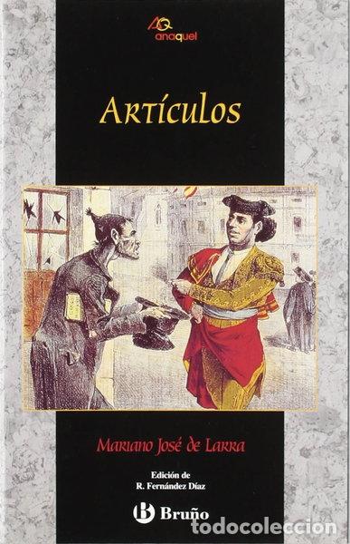B&uuml;cher: Art&iacute;culos de Larra- 9788421616024