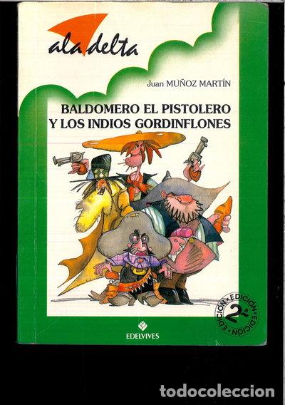 Livres: Baldomero el pistolero y los indios gordinflones- 9788426334862