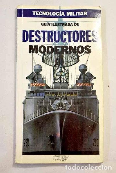 Libros: Gu&iacute;a ilustrada de destructores modernos- 9788476347164